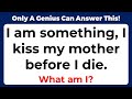 ONLY A GENIUS CAN ANSWER THESE 10 TRICKY RIDDLES | Riddles Quiz - Part 4