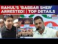 Shirtless Protest: Youth Congress Chief Uday Nabbed, Top Details Of Rahul's 'Babbar Sher's Arrest