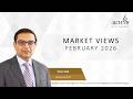 Market Views - February 2026