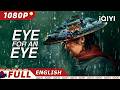 【ENG DUB】Eye for an Eye | Wuxia/Costume Action | New Chinese Movie | iQIYI Movie English