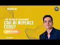 Can AI Replace CEOs? The Battle Between AI and Human Leadership