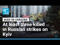 At least three killed in Russian drone and missile strikes on Ukraine • FRANCE 24 English