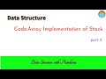 DS (3.2.1) Code on Array Implementation of Stack Part 3