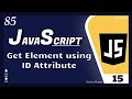 getElementById method - 15 || JavaScript Tutorial for Beginners  - 85