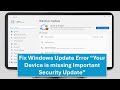 How to Fix Windows Update Error “Your Device is missing Important Security Update”