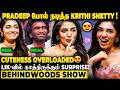 Sj Suryah vs Pradeep சம்பவம்🤩LIK Universe-ல Bang-ஆன Surprise! Krithi Shetty Breaks😍Fun Overloaded