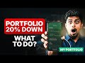 Portfolio Down: What to Do Now ?? 