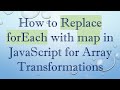 How to Replace forEach with map in JavaScript for Array Transformations