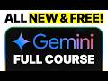 Google Gemini FULL COURSE 3 Hours: (Build \u0026 Automate Anything)