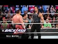 FULL MATCH: Roman Reigns vs. Samoa Joe: WWE Backlash 2018