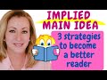 Finding Implied Main Idea | Reading Strategies for Better Comprehension Skills