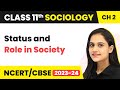 Class 11 Sociology Chapter 2 | Status and Role in Society - Terms, Concepts \u0026 Their Use in Sociology