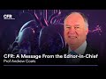CFR: A Message From the Editor-in-Chief