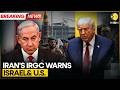 US-Israel Attack Iran:  Iran's IRGC Issues Chilling Warning To Israel And US | WION Breaking