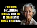 7 Ruthless Decluttering Tricks Seniors Use to Clear Entire Homes in 48 Hours! Senior Reset