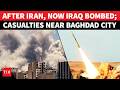 IRAQ BOMBED! Casualties Near Baghdad As Strikes Hit Fighters Linked To Iranian IRGC | WATCH