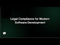 Webinar: Legal Compliance for Modern Software Development