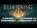 Elden Ring - How to play Ultrawide \u0026 Unlock the FPS - Flawless widescreen guide.