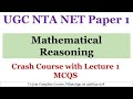 CRASH COURSE MCQ's Series Lecture 1- Mathematical Reasoning- UGC NTA Paper 1
