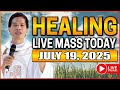 FILIPINO MASS TODAY LIVE HEALING MASS | JULY 19, 2025 | Fr. Joseph Fidel Roura