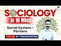 Sociology in 10 Minutes: Ep 33 - Social System - Parsons | StudyIQ IAS