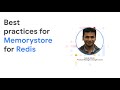 Best practices for Memorystore for Redis