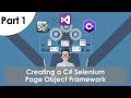 Part 1 | C# Selenium POM Framework Tutorial: Adding the Dependencies and driver configurations.