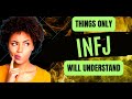 10 Things ONLY a true INFJ would understand.