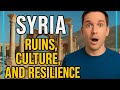 Syria Beyond the Headlines: Ruins, Culture, and Resilience
