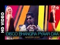 Disco Bhangra Pyaar Daa - Nirdosh Sobti ft. Aparna Bajpai \u0026 Milan Rathod