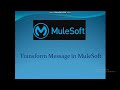 Transform message  in MuleSoft