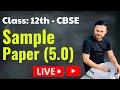 Class 12 Maths || CBSE Sample Paper 5.0 || Solution 2021-22  || Term 2 EXAM || Class 12 || term 2