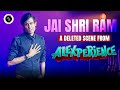 Jai Shri Ram - A deleted scene from ALEXPERIENCE - Ft Ji