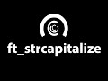 🆙ft_strcapitalize  - 42Born2Code