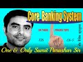 Core Banking System Overview | Architecture, Servers \u0026 CBS Packages || Want to understand kid? Wa...