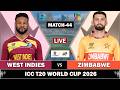 T20 WORLD CUP 2026: WEST INDIES vs ZIMBABWE MATCH 44 LIVE | WI vs ZIM LIVE MATCH COMMENTARY WI 2 OVR