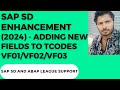 SAP SD ENHANCEMENT (2024) - Adding custom fields to VF01/VF02/VF03