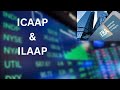 ICAAP \u0026 ILAAP ASSESSMENT (PILLAR II CAPITAL REQUIREMENT FOR BANKS)