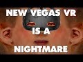 Fallout: New Vegas VR Is An Absolute Nightmare - This Is Why