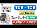 TDS (TCS) Rate Chart FY 2026-27 | New TDS Section, Rate\u0026 Code Tax Year 2026-27 | TDS Rate TY 2026-27