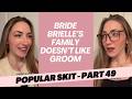 Part 49: Bride Brielle’s Family Doesn’t Like Groom