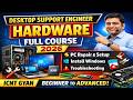 Desktop Support Engineer Hardware Full Course | Complete Training 2026