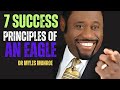 7 Success Principles of An Eagle DR MYLES MUNROE BEST MOTIVATIONAL SPEECH