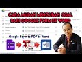 Cara Mudah Mengubah Soal dari Google Form ke Microsoft Word