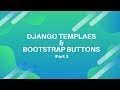 How to Work With Django Template and Bootstrap Buttons