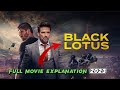 Black Lotus full movie | movie explained in hindi | summarized movie hindi