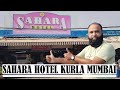 Discover the Untold Secrets of Sahara Restaurant Kurla