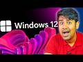 Windows 12 is Coming - When ?