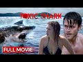 TOXIC SHARK | English Full Movie | Action Movie | Hollywood English Movie