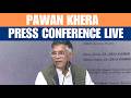 LIVE: Congress party Press briefing by Pawan Khera | PM Modi | Rahul Gandhi | AICC | BJP | Delhi